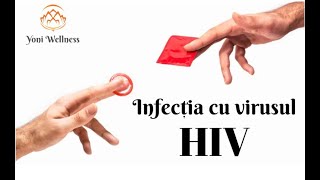 S2. Ep 43 - Infecția cu HIV ṣi boala SIDA - Boală cu transmitere sexuală - HIV şi sarcina