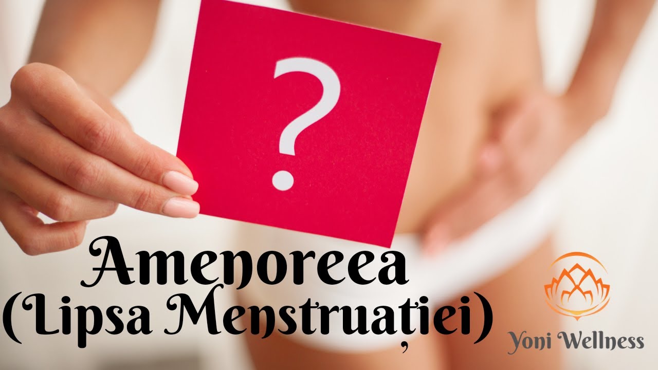 S2. Ep 15 - Întârzierea menstruației - AMENOREEA. Cauze naturale, cauze patologice, tratament