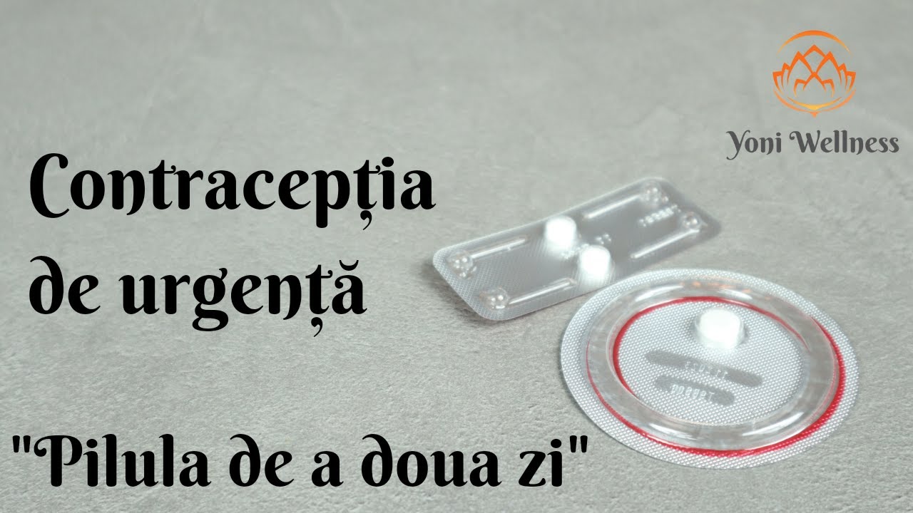 S2.Ep8 Pilula de a doua zi - contracepția de urgență | Cum se ia ? | Efecte Adverse | Eficiență