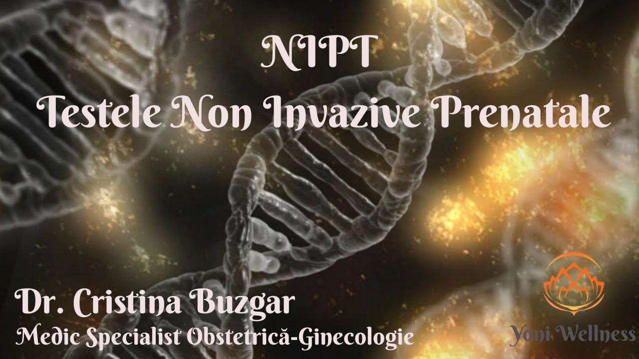 S1.Ep19: NIPT - Testele prenatale Non-Invazive | Panorama | Harmony |Nifty | Veracity | Neobona, etc